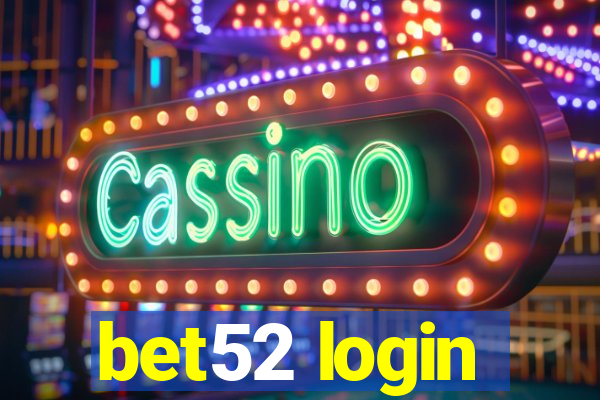 bet52 login